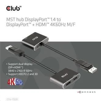 Club3D hub MST (Multi Stream Transport) DisplayPort 1.4 na DisplayPort + HDMI 4K60Hz (M/F) Club3D hub MST (Multi Stream Transport) DisplayPort 1.4 na DisplayPort + HDMI 4K60Hz (M/F)